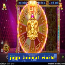 jogo animal world paga mesmo